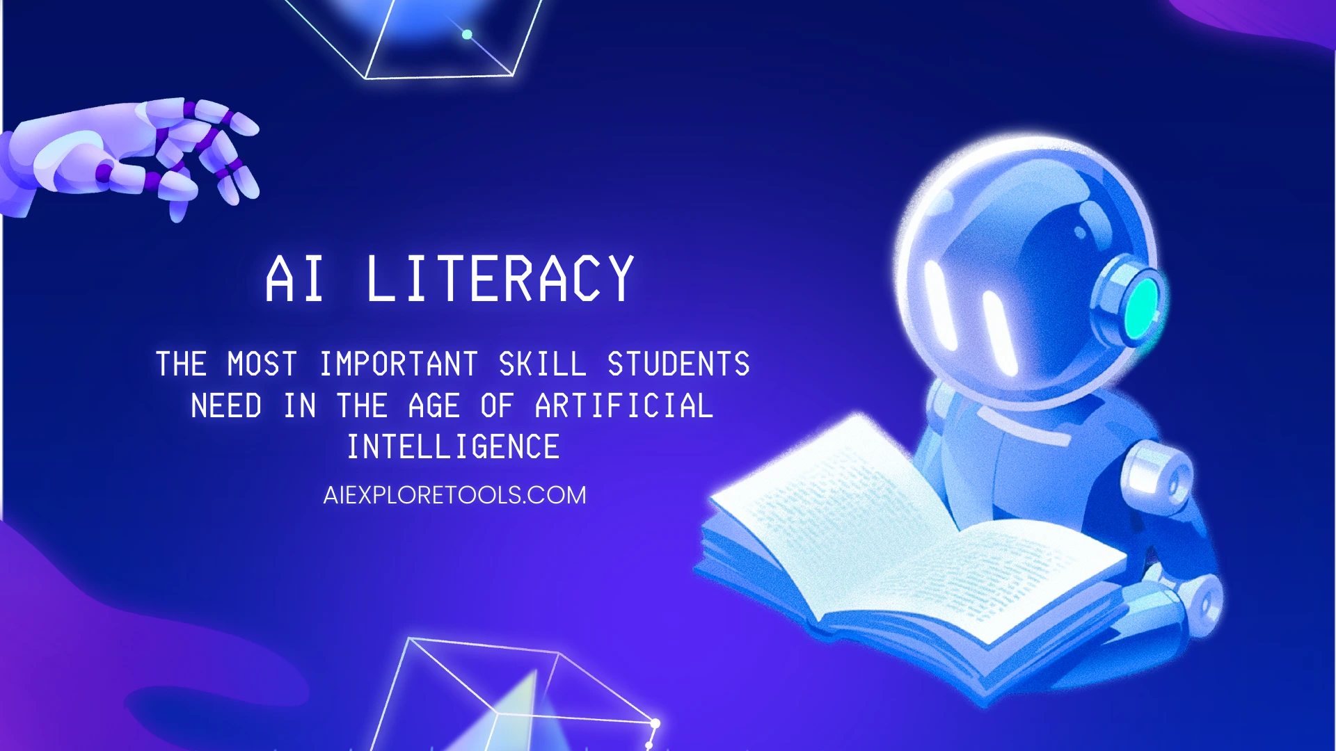 AI Literacy: The Most Important Skill Students Need in the Age of Artificial Intelligence